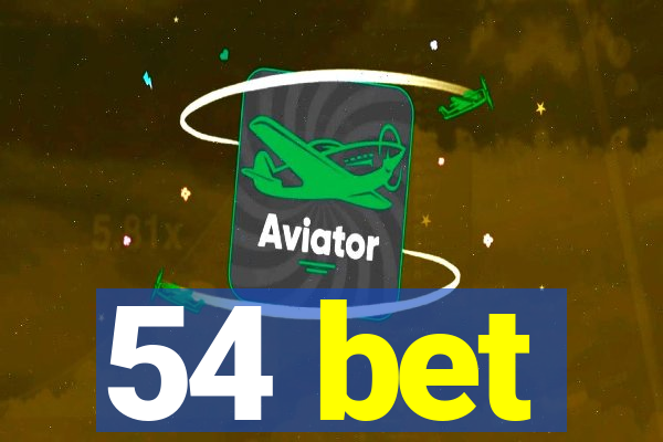 54 bet